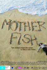 Watch Mother Fish Vodly