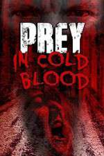 Watch Prey in Cold Blood Vodly