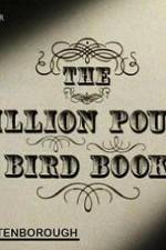 Watch The Million Pound Bird Book Vodly