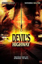 Watch Devils Highway Vodly