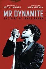 Watch Mr Dynamite: The Rise of James Brown Vodly