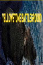 Watch National Geographic Yellowstone Battleground Vodly