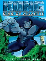 Watch Kong: King of Atlantis Vodly