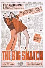 Watch The Big Snatch Vodly