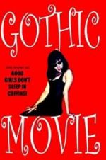 Watch Gothic Movie: Good Girls Don\'t Sleep in Coffins Vodly