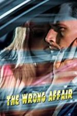 Watch The Wrong Affair Vodly