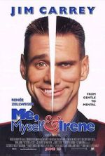 Watch Me, Myself & Irene Vodly