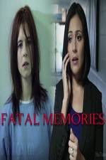 Watch Fatal Memories Vodly