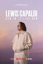Watch Lewis Capaldi: How I'm Feeling Now Vodly
