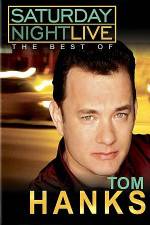 Watch Saturday Night Live The Best of Tom Hanks Vodly