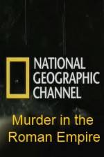 Watch National Geographic Murder in the Roman Empire Vodly