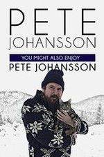 Watch Pete Johansson: You Might also Enjoy Pete Johansson Vodly