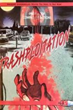 Watch Trashsploitation Vodly