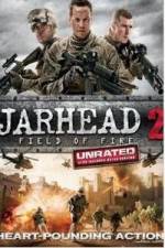 Watch Jarhead 2: Field of Fire Vodly