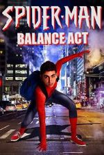 Watch Spider-Man: Balance Act Vodly