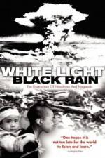 Watch White Light/Black Rain: The Destruction of Hiroshima and Nagasaki Vodly