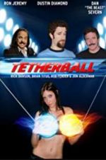 Watch Tetherball: The Movie Vodly