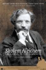 Watch Sholem Aleichem Laughing in the Darkness Vodly