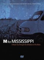 Watch M for Mississippi: A Road Trip through the Birthplace of the Blues Vodly