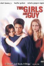 Watch Two Girls and a Guy Vodly