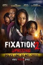 Watch Fixation 2 UpRising Vodly