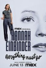 Watch Hannah Einbinder: Everything Must Go (TV Special 2024) Vodly