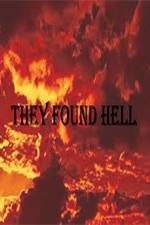 Watch They Found Hell Vodly