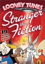 Watch Looney Tunes: Stranger Than Fiction Vodly