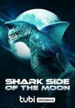 Watch Shark Side of the Moon Vodly