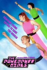 Watch The Powerpuff Girls (Short 2021) Vodly