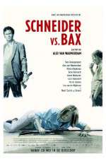 Watch Schneider vs Bax Vodly