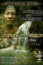 Watch Shamans Of The Amazon Vodly