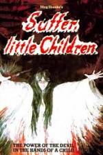 Watch Suffer Little Children Vodly