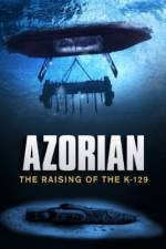 Watch Azorian: The Raising of the K-129 Vodly