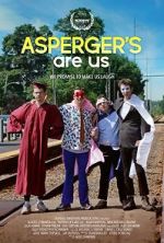 Watch Asperger's Are Us Vodly