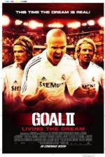 Watch Goal II: Living the Dream Vodly