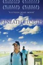 Watch Beneath Clouds Vodly