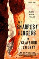 Watch The Sharpest Fingers in Clayburn County Vodly