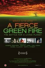 Watch A Fierce Green Fire Vodly