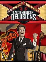 Watch Paul F. Tompkins: Laboring Under Delusions Vodly