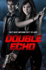 Watch Double Echo Vodly