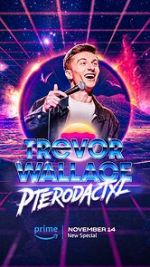 Watch Trevor Wallace: Pterodactyl Vodly