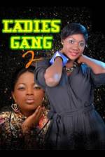 Watch Ladies Gang 2 Vodly