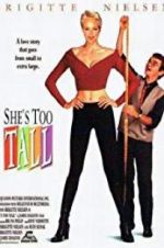 Watch She\'s Too Tall Vodly
