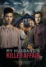 Watch My Husband's Killer Affair Vodly