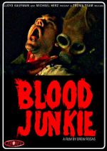 Watch Blood Junkie Vodly
