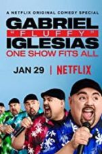 Watch Gabriel "Fluffy" Iglesias: One Show Fits All Vodly