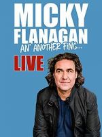 Watch Micky Flanagan: An\' Another Fing - Live Vodly