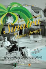 Watch Sinatra in Palm Springs Vodly