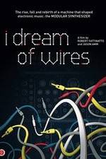 Watch I Dream of Wires Vodly